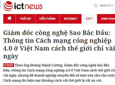 [ICT News] Giám đốc công nghệ Sao Bắc Đẩu: Thông tin Cách mạng công nghiệp 4.0 ở Việt Nam cách thế giới chỉ vài ngày