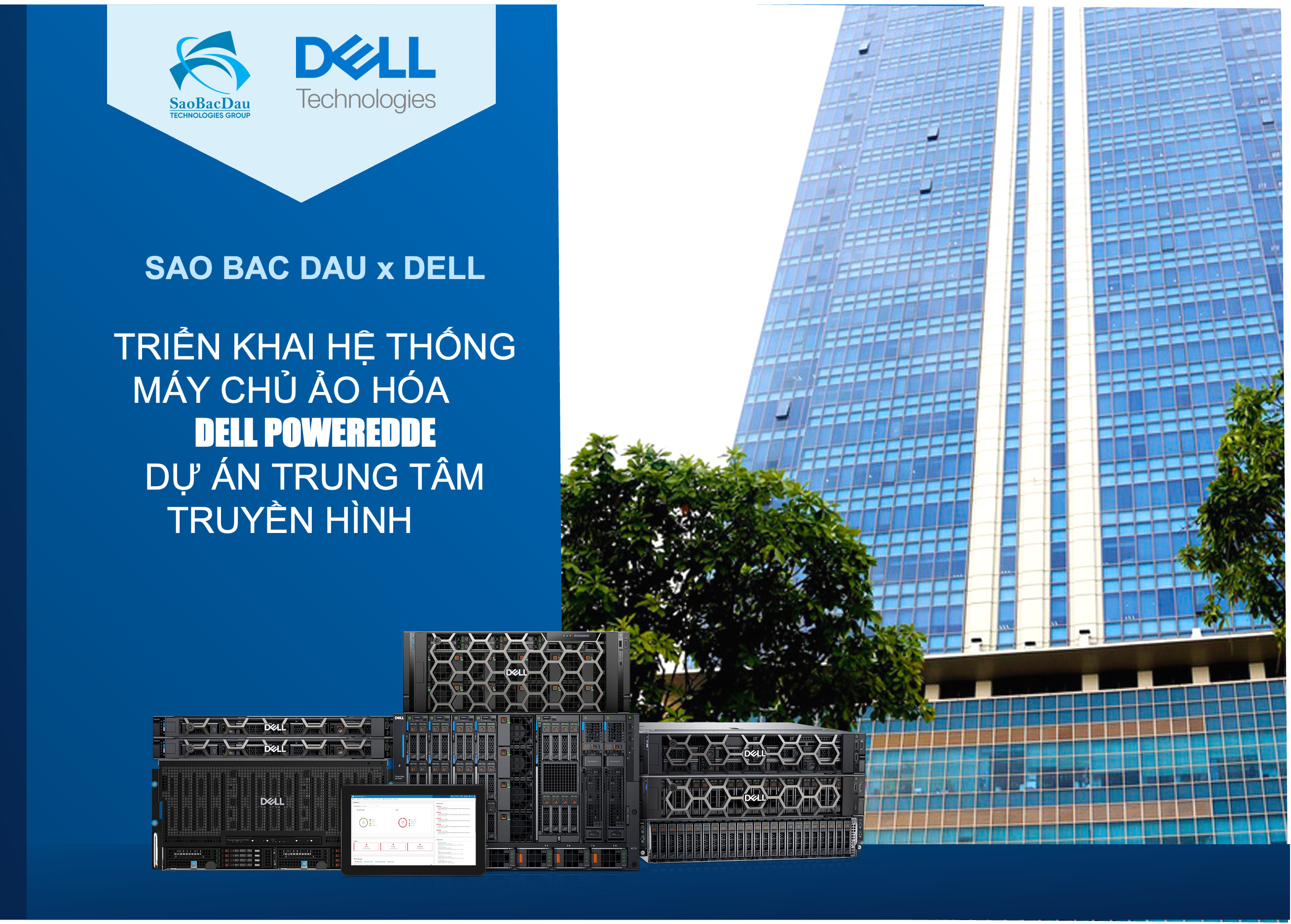 Sao Bac Dau’s deployment of Dell Poweredge Virtualization Server System For Television Center Project